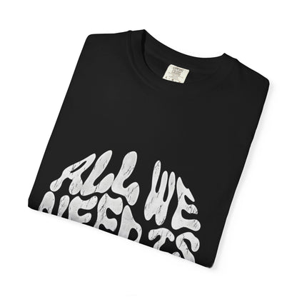 Slogan T-Shirt: All We Need Is Money
